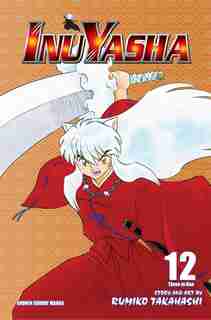 Inuyasha, Vol. 12 (VIZBIG Edition) by RUMIKO TAKAHASHI