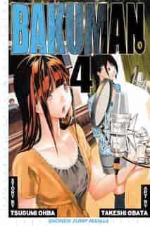 Bakuman., Vol. 4: Phone Call And The Night Before by Tsugumi Ohba