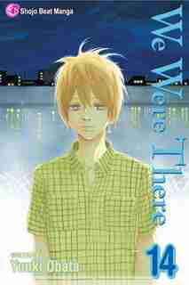 We Were There, Vol. 14 by Yuki Obata
