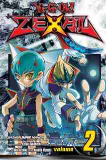 Yu-Gi-Oh! Zexal, Vol. 2 by Naohito Miyoshi