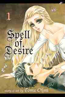 Spell of Desire, Vol. 1 by Tomu Ohmi