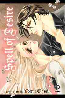 Spell of Desire, Vol. 2 by Tomu Ohmi