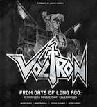 Voltron: From Days of Long Ago: A Thirtieth Anniversary Celebration