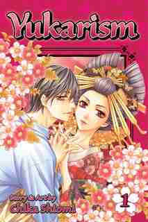 Yukarism, Vol. 1 by Chika Shiomi