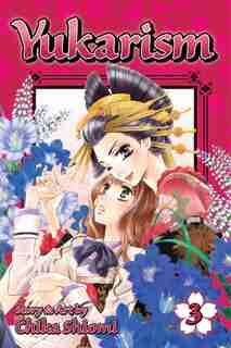 Yukarism, Vol. 3 by Chika Shiomi