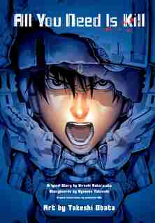 All You Need is Kill (manga): 2-in-1 Edition by Ryosuke Takeuchi