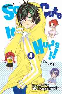 So Cute It Hurts!!, Vol. 4 by Go Ikeyamada