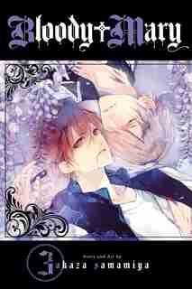 Bloody Mary, Vol. 3 by Akaza Samamiya