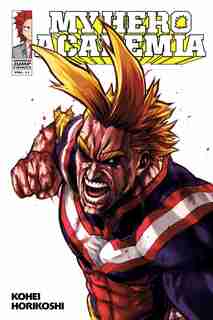 My Hero Academia, Vol. 11: End Of The Beginning, Beginning Of The End by Kohei Horikoshi