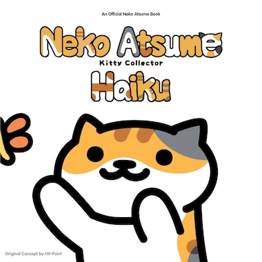 Neko Atsume: Kitty Collector Haiku-Seasons of the Kitty by Hit-Point
