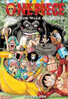 One Piece Color Walk Compendium: Water Seven to Paramount War by Eiichiro Oda
