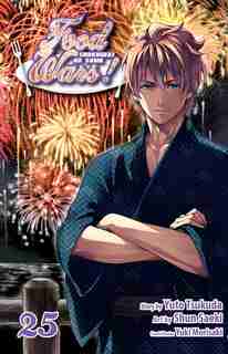 Food Wars!: Shokugeki no Soma, Vol. 25 by Yuto Tsukuda