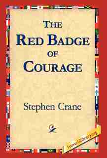 The Red Badge of Courage by STEPHEN CRANE