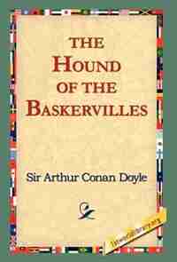 The Hound of the Baskervilles by Arthur Conan Doyle