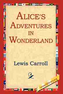 Alice's Adventures in Wonderland by Lewis Carroll