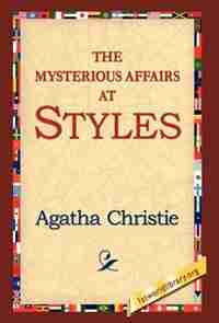 The Mysterious Affair At Styles by AGATHA CHRISTIE