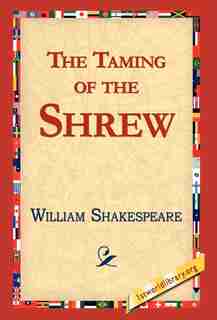 The Taming Of The Shrew by William Shakespeare