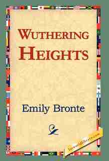 Wuthering Heights by Emily Bronte