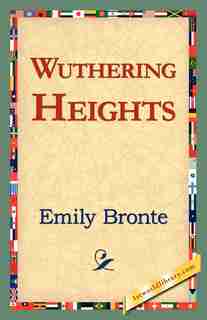 Wuthering Heights by Emily Bronte