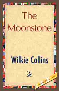 The Moonstone by Wilkie Collins
