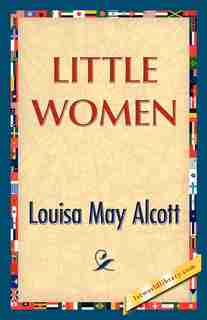 Little Women by Louisa May Alcott