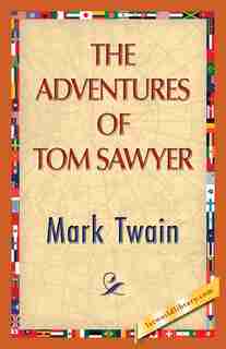 The Adventures Of Tom Sawyer by Mark Twain