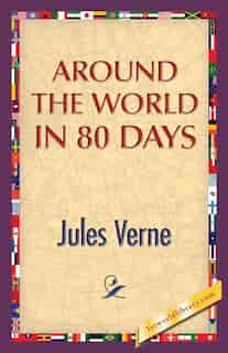Around The World In 80 Days by JULES VERNE