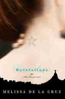 Revelations (a Blue Bloods Novel, Book 3): A Blue Bloods Novel by Melissa De La Cruz