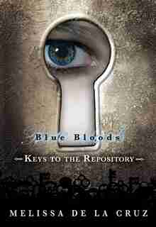 Blue Bloods: Keys to the Repository by La Cruz Melissa De