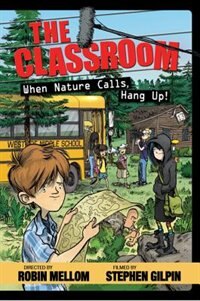 The Classroom When Nature Calls, Hang Up! de Robin Mellom