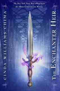 The Enchanter Heir by Cinda Williams Chima