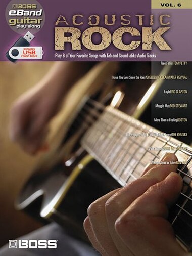 Acoustic Rock: Boss eBand Guitar Play-Along Volume 6