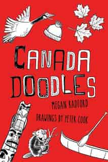 Canada Doodles by Megan Radford