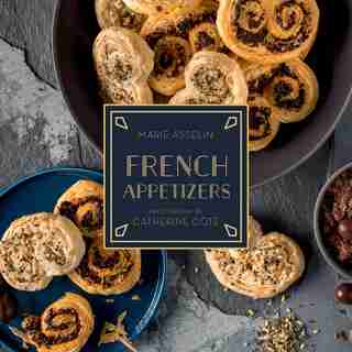 French Appetizers by MARIE Asselin