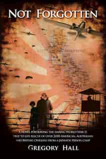 Not Forgotten by Gregory Hall