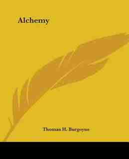 Alchemy by Thomas H. Burgoyne