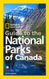 National Geographic Guide To The National Parks Of Canada, Book By ...