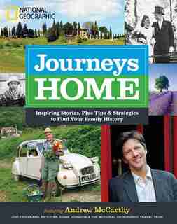 Journeys Home: Inspiring Stories, Plus Tips And Strategies To Find Your Family History by Andrew McCarthy