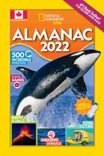 National Geographic Kids Almanac 2022, Canadian Edition by National Geographic Kids
