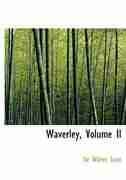 Waverley, Volume II (Large Print Edition) by Sir Walter Scott