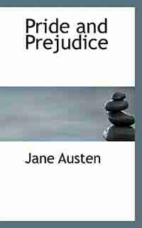 Pride and Prejudice by Jane Austen