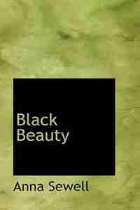 Black Beauty by Anna Sewell