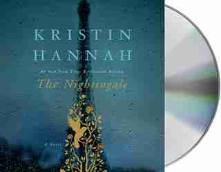 The Nightingale: A Novel by Kristin Hannah
