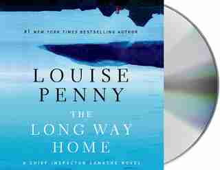 The Long Way Home: A Chief Inspector Gamache Novel by Louise Penny