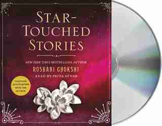 Star-touched Stories by Roshani Chokshi