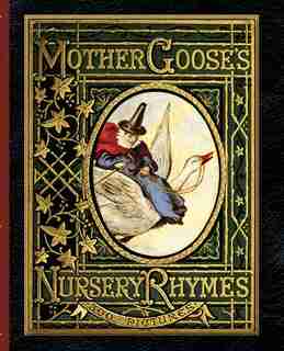 Mother Goose's Nursery Rhymes de Walter Crane