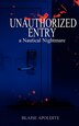 Unauthorized Entry Paperback | Indigo Chapters