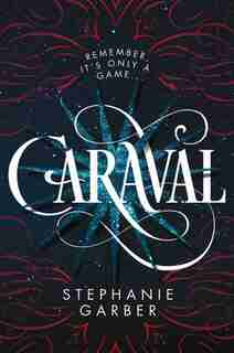 Caraval: (Large Print) by Stephanie Garber