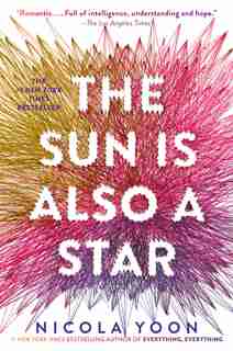 The Sun Is Also A Star: (Large Print) by Nicola Yoon