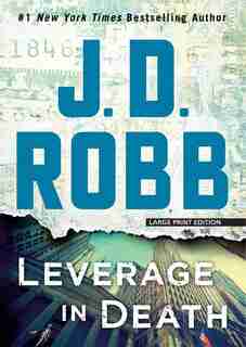 Leverage In Death by J. D. Robb